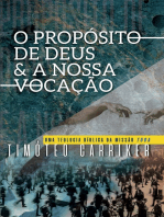 O Propósito de Deus... e a nossa Vocação: Uma teologia bíblica da missão toda