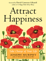 Attract Happiness: Take Charge of Your LIfe