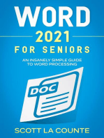 Word 2021 For Seniors: An Insanely Simple Guide to Word Processing