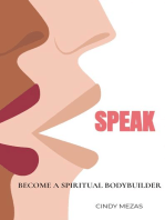 Speak: Become a spiritual bodybuilder