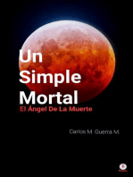 Un Simple Mortal: El ángel de la muerte