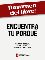 Resumen del libro "Encuentra tu porqué" de Simon Sinek: Una guía práctica para encontrar un propósito en el trabajo