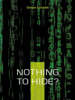 Nothing to hide?: Warum wir alle etwas zu verbergen haben