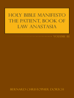 Holy Bible Manifesto the Patient, Book of Law Anastasia: Volume Iii