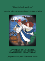 El caribe huele a pólvora: La verdad sobre un corsario llamado Roberto Cofresí