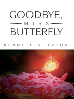 Goodbye, Miss Butterfly