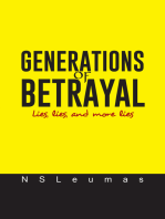 Generations of Betrayal: Lies, Lies, and More Lies