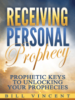 Receiving Personal Prophecy: Prophetic Keys to Unlocking Your Prophecies