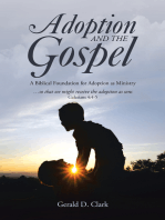 Adoption and the Gospel: A Biblical Foundation for Adoption as Ministry