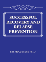 Successful Recovery and Relapse Prevention