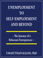 Unemployment to Self-Employment and Beyond: The Journey of a Reluctant Entrepreneur