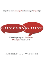 Conversations: Developing an Intimate Dialogue with God