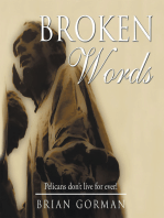 Broken Words: Pelicans Don’T Live for Ever!