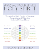 Yes Speak to Our Hearts, Holy Spirit: Through Our Daily Practice of Listening, Recognizing, and Using Your Unlimited Gifts and Power