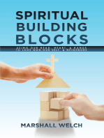 Spiritual Building Blocks: Using Our Head, Heart, & Hands to Love God, Our Self, & Neighbors