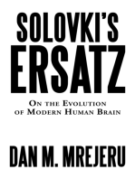 Solovki's Ersatz: On the Evolution of Modern Human Brain