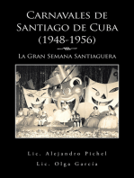 Carnavales De Santiago De Cuba (1948-1956): La Gran Semana Santiaguera