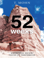 52 Weeks: A Weekly Guide Inspiring Positive Life Transformation