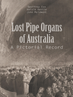 Lost Pipe Organs of Australia: A Pictorial Record