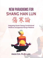 New Paradigms for Shang Han Lun: Integrating Korean Sasang Constitutional Medicine and Japanese Kampo Medicine