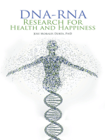 Dna-Rna Research for Health and Happiness