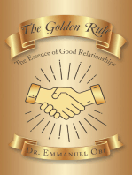 The Golden Rule: The Essence of Good Relationships