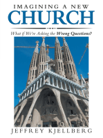 Imagining a New Church: What If We’Re Asking the Wrong Questions?