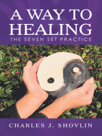 A Way to Healing: The Seven Set Practice