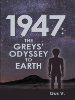 1947: the Greys’ Odyssey to Earth