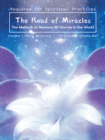 The Road of Miracles: The Methods to Remove All Worries in the World