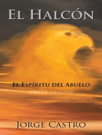 El Halcón: El Espíritu Del Abuelo