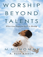 Worship Beyond Talents: When Love Expresses Itself in Worship