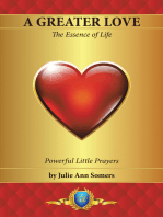 A Greater Love: The Essence of Life