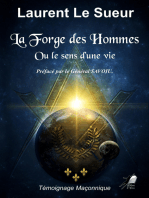 La Forge des Hommes: Ou le sens d'une Vie