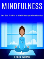 Minfulness: Una Guía Práctica al Mindfulness para Principiantes