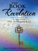 The Book of Revelation: A Study of Christ in You, the Hope of Glory (Vol. 2)  Chapters 8-13