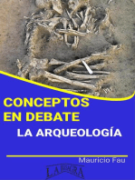 Conceptos en Debate. La Arqueología: CONCEPTOS EN DEBATE