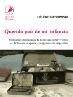 Querido país de mi infancia: Memorias entrelazadas de niños que sobrevivieron en la Francia ocupada y emigraron a la Argentina