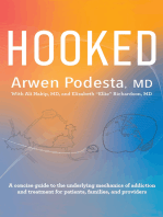 Hooked: A concise guide to the underlying mechanics of addiction and treatment for patients, families, and providers