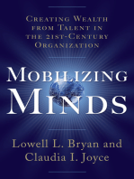 Mobilizing Minds: Creating Wealth From Talent in the 21st Century Organization