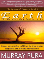 Earth: The Gardens God Plants in Us: The Spiritual Journey, #2