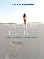 Disabled to Able: From suffering to enlightenment