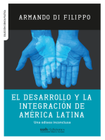 El desarrollo y la integración de América Latina: Una odisea inconclusa