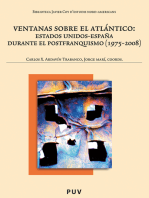 Ventanas sobre el Atlántico:Estados Unidos-España durante el postfranquismo (1975-2008)