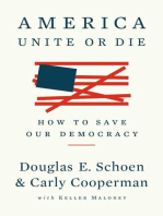 America: Unite or Die: How to Save Our Democracy