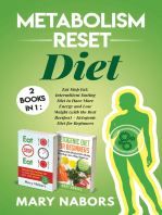 Metabolism Reset Diet: 2 Books in 1: Eat Stop Eat: Intermittent Fasting Diet to Have More Energy and Lose Weight (with the Best Recipes) + Ketogenic Diet for Beginners