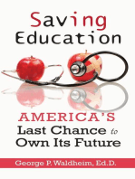 Saving Education: America's Last Chance to Own Its Future