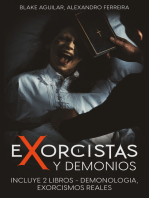 Exorcistas y Demonios: Incluye 2 libros - Demonologia, Exorcismos Reales