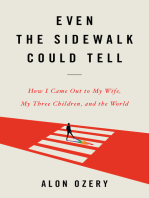 Even the Sidewalk Could Tell: How I Came Out to My Wife, My Three Children, and the World