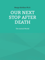 Our Next Stop After Death: The Astral World